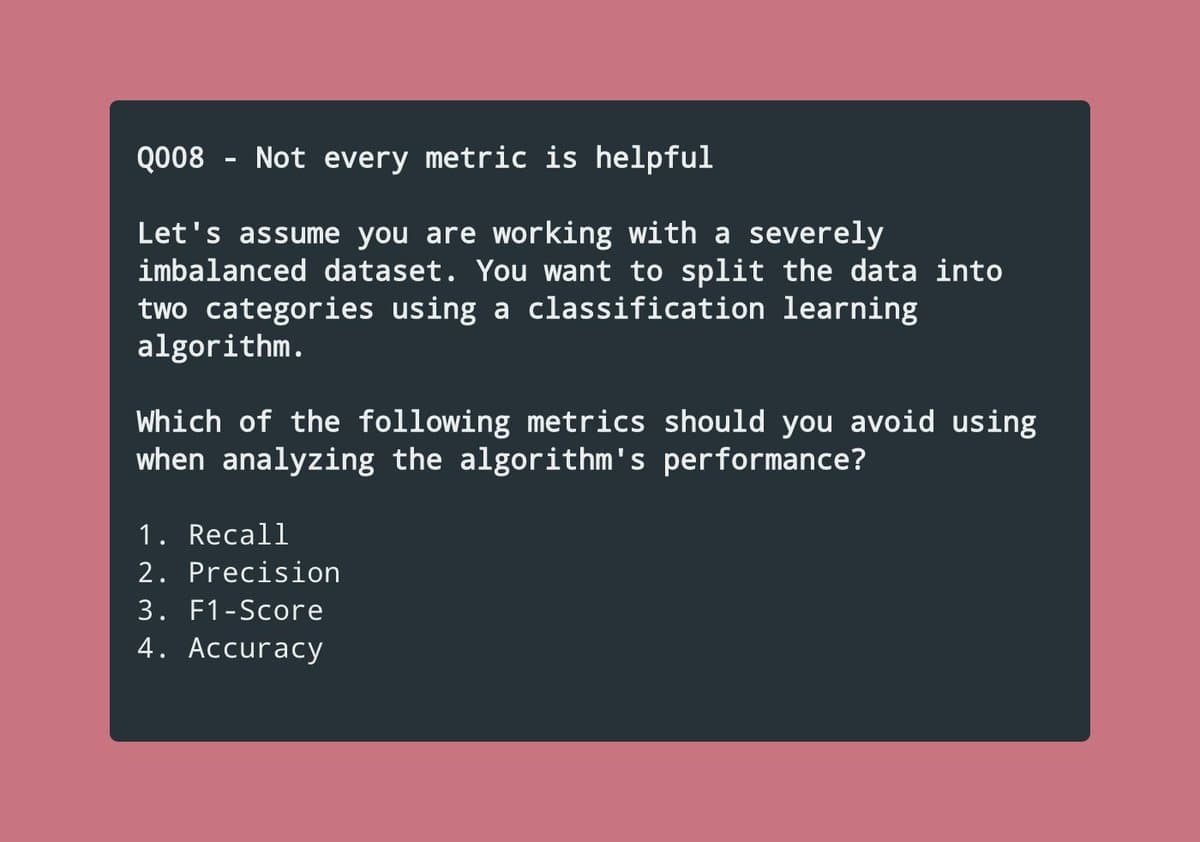 Not Every Metric is helpful